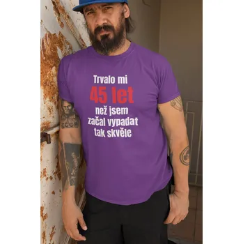 Pánské tričko Trvalo mi 45 let Barva: Fialová, Velikost: L