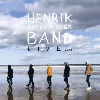 Zahraniční hudba 2CD Henrik Freischlader Band: Live 2019 2019 2CD