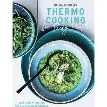 Thermo Cooking for Busy People – Olivia Andrews (EN)