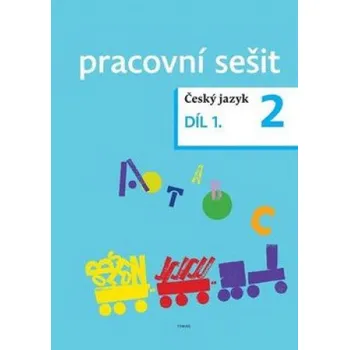 Český jazyk Český jazyk 2 pracovní sešit Díl 1. – Dagmar Chroboková,Kristýna Tučková,Zdeněk Topil