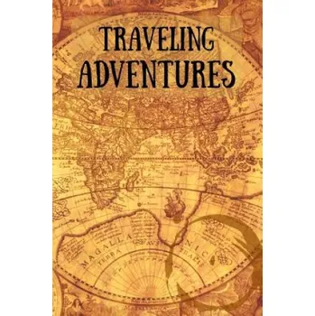 Kniha Traveling Adventures: Travel Diary for Adventurous Souls – Royanne Travel Journals (EN)