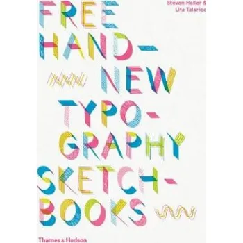 Umění Free Hand New Typography Sketchbooks – Steven Heller (EN)