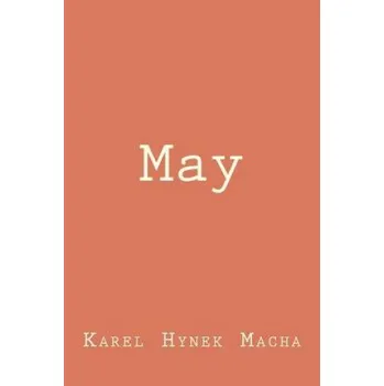 Kniha Karel Hynek Macha,William E Harkins - May – Karel Hynek Macha,William E Harkins (EN)