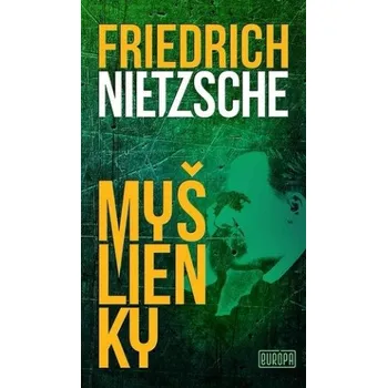 Myšlienky – Friedrich Nietzsche (SK)