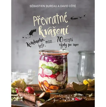 Převratné kvašení - David Côté,…