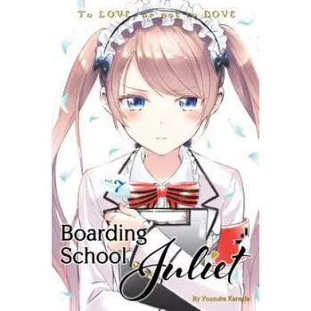 Kniha Boarding School Juliet 7 – Yousuke Kaneda (EN)