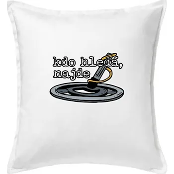 Polštář Kdo hledá, najde - Polštář 50x50 - 50x50 - Včetně výplně ( Bílá )