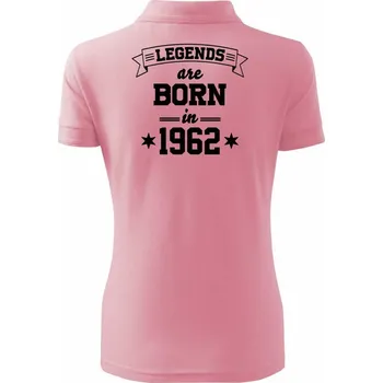 Legends are born in 1962 - Polokošile dámská Pique Polo - XS ( Růžová )