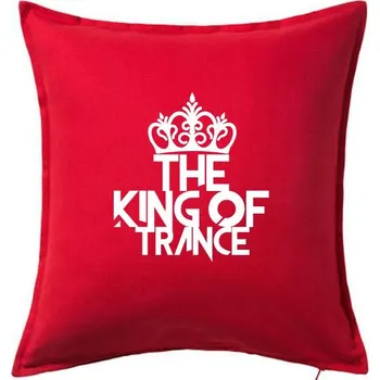 Polštář King of Trance - Polštář 50x50 - 50x50 - Včetně výplně ( Červená )