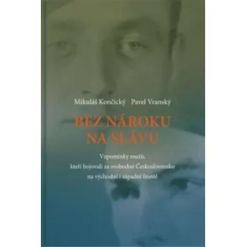 Bez nároku na slávu – Mikuláš Končický, Pavel Vranský (2015, pevná)
