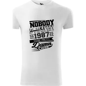 Pánské tričko Nobody is perfect - 1987 - Viper FIT - Pánské zůžené tričko - M ( Bílá )