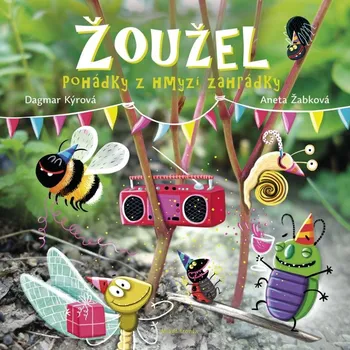 Pohádka Žoužel - Dagmar Kýrová (2021, pevná)