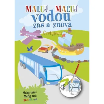 omalovánky Maľuj vodou zas a znova - Cestujeme (SK)