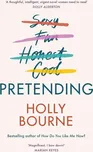 Pretending - Holly Bourne [EN] (2021,…