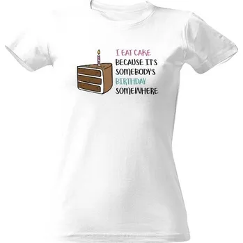 Dámské tričko Tričko s potiskem I eat cake dámské