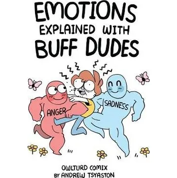 Kniha Emotions Explained with Buff Dudes - Tsyaston, Andrew