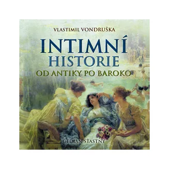 Intimní historie od antiky po baroko MP3 download