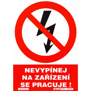 Nevypínej - Na zařízení se pracuje! (samolepka A4)