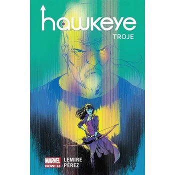 Hawkeye T.2 Troje - Jeff Lemire, Ramón Prez, Marceli Szpak