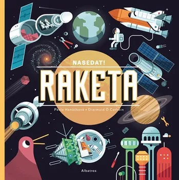 Bystrá hlava Nasedat! Raketa | Pavla Hanáčková, Diarmuid Ó Catháin