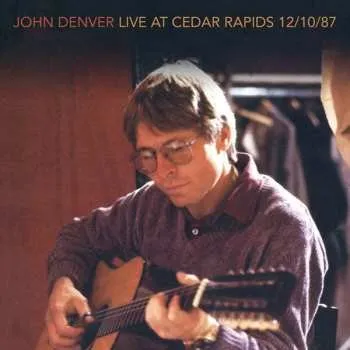 Zahraniční hudba 2CD John Denver: Live At Cedar Rapids 12/10/87 2022 2CD
