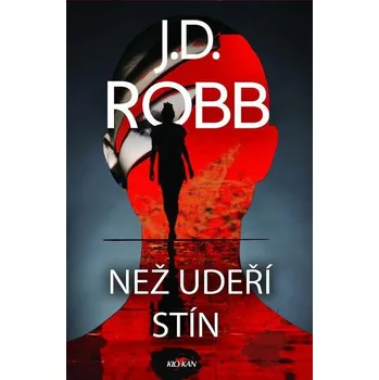 Kniha Než udeří stín - J.D. Robb (E-Kniha)