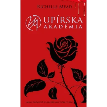 Upírska akadémia (1) - Richelle Mead (E-Kniha)