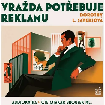 Vražda potřebuje reklamu - Dorothy L. Sayersová (čte Otakar Brousek ml.) [CDmp3]