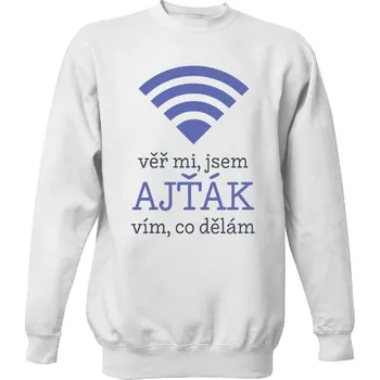 Pánská mikina Mikina bez kapuce Unisex s potiskem Jsem ajťák a vím, co dělám pánské