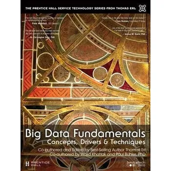 Technika Big Data Fundamentals - Erl, Thomas a Khattak, Wajid a Buhler, Paul
