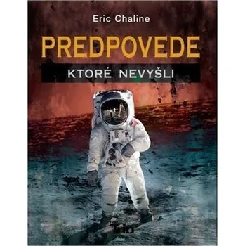 Encyklopedie Predpovede, ktoré nevyšli - Eric Chaline