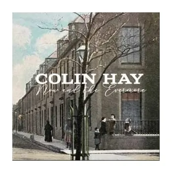 Zahraniční hudba CD Colin Hay: Now And The Evermore 2022