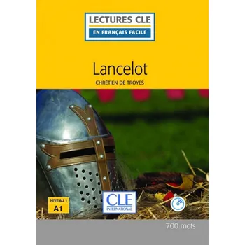LECTURES CLE EN FRANCAIS FACILE NIVEAU 1/A1 LANCELOT Livre + CD - TROYES, Ch. de
