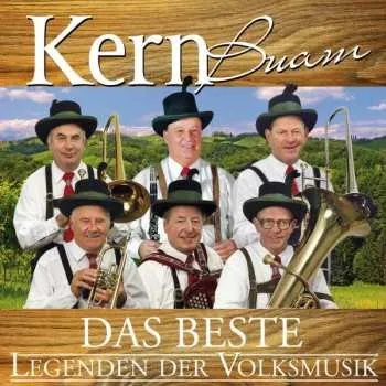 Zahraniční hudba CD Die Kern Buam: Das Beste: Legenden Der Volksmusik 2017