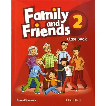 Anglický jazyk Family and Friends 2 Classbook - Simmons, Naomi