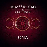 Ona - Tomáš Kočko a Orchestr [CD]