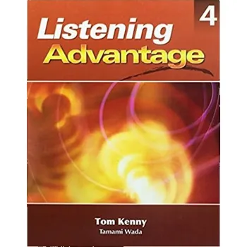 Anglický jazyk LISTENING ADVANTAGE 4 STUDENT´S BOOK - Tom Kenny Tamami Wada