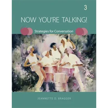 Anglický jazyk Now You´re Talking 3 Student´s Book - Jeannette D. Bragger