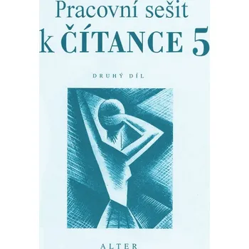 PRACOVNÍ SEŠIT k Čítance 5 - 2. díl - Miroslav Špika, Hana Staudková