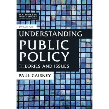 Understanding Public Policy - Cairney, Paul [EN] (2019, Měkká, Macmillan Education UK)