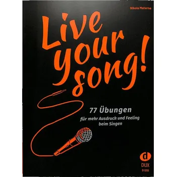 Live Your Song - 77 cvien pro vt vraz a pocit pi zpvu 1370828