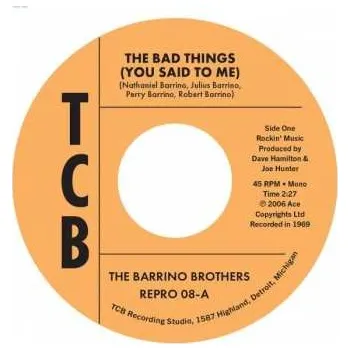 Zahraniční hudba SP The Barrino Brothers: The Bad Things (You Said To Me) / Just A Mistake 2022 7inch You Said To Me Vinyl