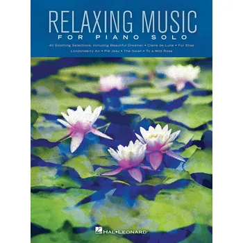 Relaxing Music for Piano Solo - Piano Solo Songbook - populrn psn na klavr 980117
