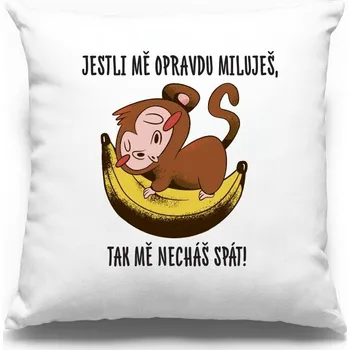 Dekorativní polštářek Vtipný polštář Jestli mě opravdu miluješ, Barva Bílá, Velikost 40×40 cm, Canvas Polštářek Bezvatriko.cz 1037