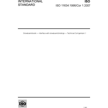 Snowboard ISO 11634:1996/Cor 1:2007-Snowboard-boots — Interface with snowboard bindings — Technical Corrigendum 1