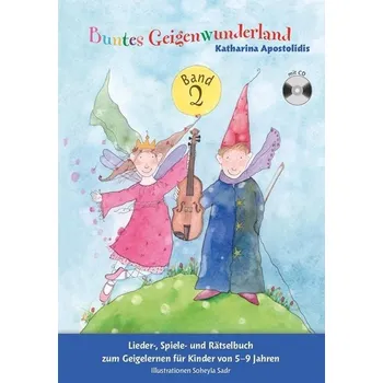 Buntes Geigenwunderland Band 2 - Lieder-, Spiele- und Rtselbuch zum Geigelernen fr Kinder von 5-9 Jahren - cvien pro housle 738709