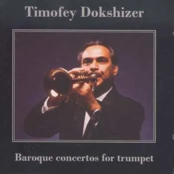 Zahraniční hudba CD Giuseppe Tartini: Timofey Dokshitser - Baroque Concertos For Trumpet 2014