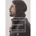 Rozprávač - Dave Grohl [SK] (2022, pevná)