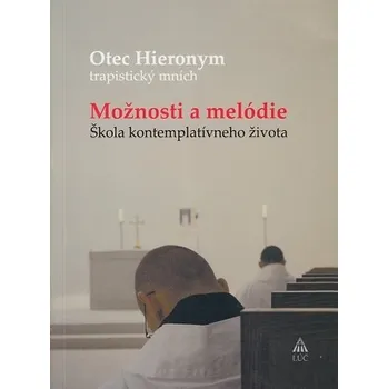 Možnosti a melódie - Otec Hieronym