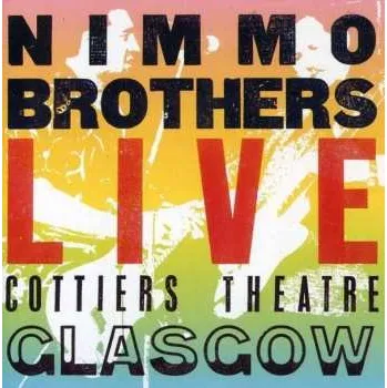 Zahraniční hudba CD The Nimmo Brothers: Live Cottiers Theatre Glasgow 2013 Album Vinyl